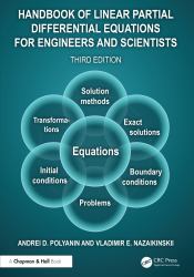 Handbook of Linear Partial Differential Equations for Engineers and Scientists