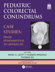 Pediatric Colorectal Conundrums : Case Studies: from Fundamental to Advanced