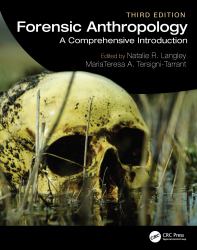 Forensic Anthropology : A Comprehensive Introduction