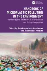 Handbook of Microplastic Pollution in the Environment : Monitoring and Treatment of Microplastics and Policy Perspectives