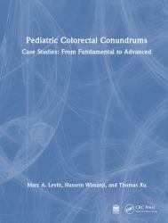 Pediatric Colorectal Conundrums : Case Studies: from Fundamental to Advanced
