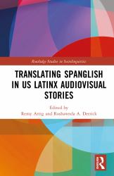 Translating Spanglish in Us Latinx Audiovisual Stories