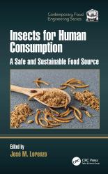 Insects for Human Consumption : A Safe and Sustainable Food Source