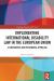 Implementing International Disability Law in the European Union : A Substantive and Procedural Appraisal