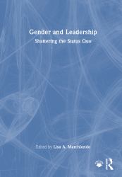 Gender and Leadership : Shattering the Status Quo