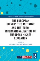The European Universities Initiative and the 'Euro-Internationalisation' of European Higher Education