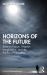 Horizons of the Future : Science Fiction, Utopian Imagination, and the Politics of Education Horizons of the Future : Science Fiction, Utopian Imagination, and the Politics of Education