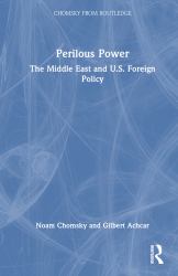 Perilous Power : The Middle East and U. S. Foreign Policy