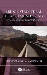 Bridge Structural Health Monitoring : The Truss Bridge Management System