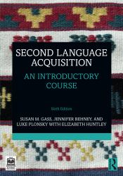Second Language Acquisition : An Introductory Course