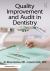Quality Improvement and Audit in Dentistry