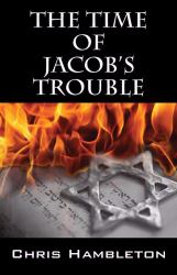 The Time of Jacob's Trouble
