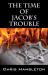 The Time of Jacob's Trouble