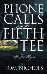Phone Calls from the Fifth Tee - the Mulligan