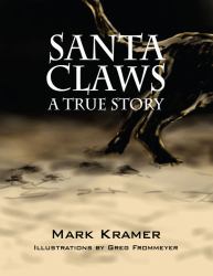 Santa Claws : A True Story