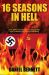 16 Seasons in Hell : The Definitive Western Account of the WWII Campaign on the Eastern Front