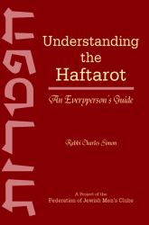 Understanding the Haftarot : An Everyperson's Guide