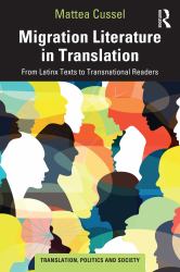 Migration Literature in Translation : From Latinx Texts to Transnational Readers