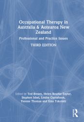Occupational Therapy in Australia and Aotearoa New Zealand : Professional and Practice Issues