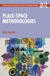 Place-Space Methodologies