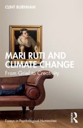 Mari Ruti and Climate Change : From Grief to Creativity
