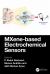 MXene-Based Electrochemical Sensors