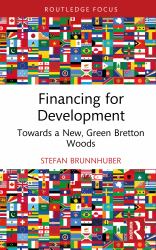 Financing for Development : Towards a New, Green Bretton Woods