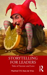 Storytelling for Leaders : Tales of Sorrow and Love