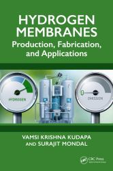 Hydrogen Membranes : Production, Fabrication, and Applications