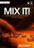 Mix It! : Understanding and Controlling the Mix Process