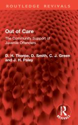 Out of Care : The Community Support of Juvenile Offenders