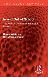 In and Out of School : The Rosla Community Education Project