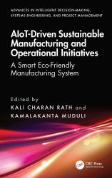 AIoT-Driven Sustainable Manufacturing and Operational Initiatives : A Smart Eco-Friendly Manufacturing System