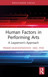 Human Factors in Performing Arts : A Laypersons Approach
