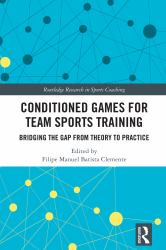 Conditioned Games for Team Sports Training : Bridging the Gap from Theory to Practice