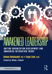Awakened Leadership : Uniting Organization Development and Awareness Integration Theory