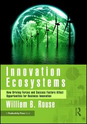 Innovation Ecosystems : How Driving Forces and Success Factors Affect Opportunities for Business Innovation