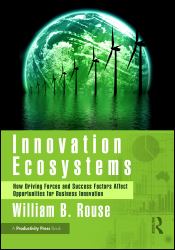 Innovation Ecosystems : How Driving Forces and Success Factors Affect Opportunities for Business Innovation
