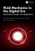 Fluid Mechanics in the Digital Era : Advanced Concepts and Applications
