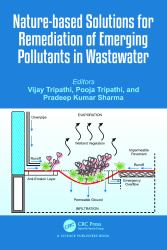 Nature-Based Solutions for Remediation of Emerging Pollutants in Wastewater