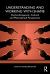 Understanding and Working with Shame : Psychotherapeutic, Cultural and Philosophical Perspectives