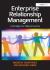 Enterprise Relationship Management : A Paradigm for Alliance Success