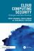 Cloud Computing Security : Strategies and Best Practices