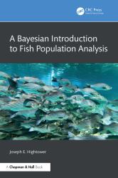 A Bayesian Introduction to Fish Population Analysis