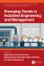 Emerging Trends in Industrial Engineering and Management