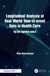 Longitudinal Analysis of Real World Time-To-Event Data in Health Care : Big Data Approach Using R