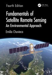 Fundamentals of Satellite Remote Sensing : An Environmental Approach
