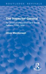 The Inspector General : Sir Jeremiah Fitzpatrick and Social Reform, 1783-1802