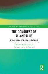 The Conquest of Al-Andalus : A Translation of Fatḥ Al-Andalus