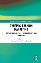 Dynamic Fashion Marketing : Internationalisation, Sustainability and Technology